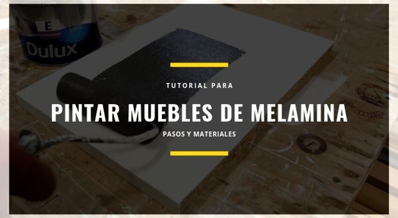 como pintar muebles de melamina